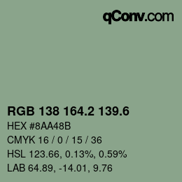 カラーコード: RGB 138 164.2 139.6 | qconv.com