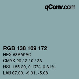 Color code: RGB 138 169 172 | qconv.com