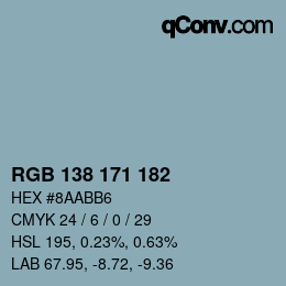 カラーコード: RGB 138 171 182 | qconv.com