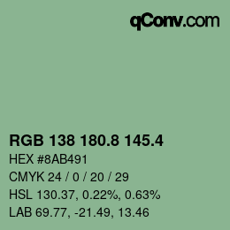 カラーコード: RGB 138 180.8 145.4 | qconv.com