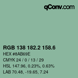 カラーコード: RGB 138 182.2 158.6 | qconv.com