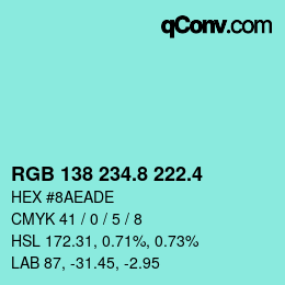 カラーコード: RGB 138 234.8 222.4 | qconv.com