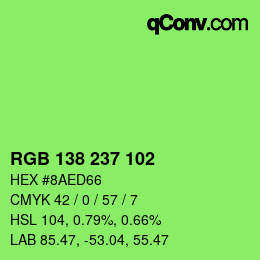 Color code: RGB 138 237 102 | qconv.com