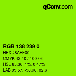 Color code: RGB 138 239 0 | qconv.com