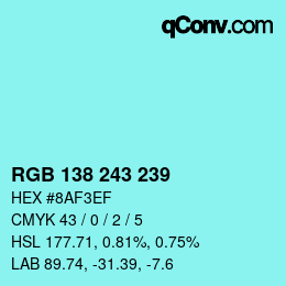 Color code: RGB 138 243 239 | qconv.com
