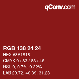 カラーコード: RGB 138 24 24 | qconv.com