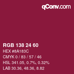 Color code: RGB 138 24 60 | qconv.com