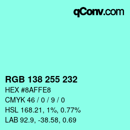 Color code: RGB 138 255 232 | qconv.com