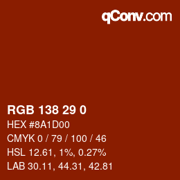 カラーコード: RGB 138 29 0 | qconv.com
