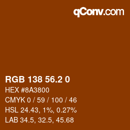 カラーコード: RGB 138 56.2 0 | qconv.com
