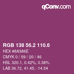 カラーコード: RGB 138 56.2 110.6 | qconv.com