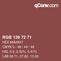 Color code: RGB 138 72 71 | qconv.com