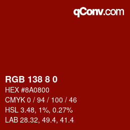 Color code: RGB 138 8 0 | qconv.com