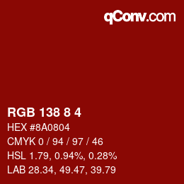 Color code: RGB 138 8 4 | qconv.com