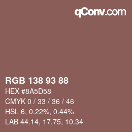 颜色代码: RGB 138 93 88 | qconv.com