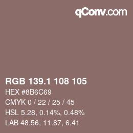 カラーコード: RGB 139.1 108 105 | qconv.com