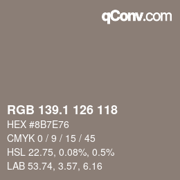 カラーコード: RGB 139.1 126 118 | qconv.com