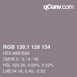 カラーコード: RGB 139.1 126 134 | qconv.com