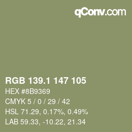 カラーコード: RGB 139.1 147 105 | qconv.com
