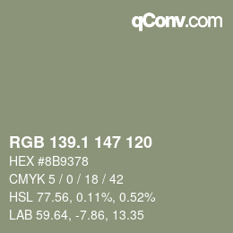 カラーコード: RGB 139.1 147 120 | qconv.com
