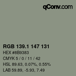 カラーコード: RGB 139.1 147 131 | qconv.com