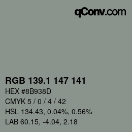 カラーコード: RGB 139.1 147 141 | qconv.com