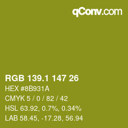 カラーコード: RGB 139.1 147 26 | qconv.com