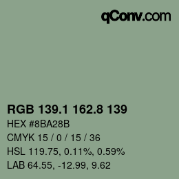 カラーコード: RGB 139.1 162.8 139 | qconv.com
