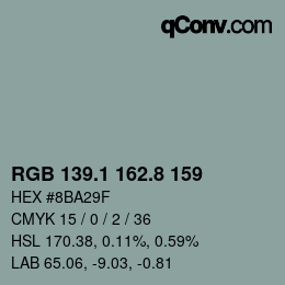 Color code: RGB 139.1 162.8 159 | qconv.com