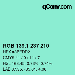 カラーコード: RGB 139.1 237 210 | qconv.com