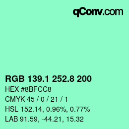 カラーコード: RGB 139.1 252.8 200 | qconv.com