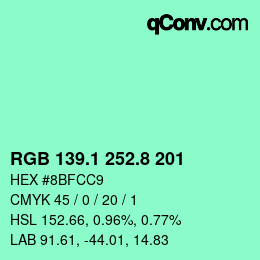 カラーコード: RGB 139.1 252.8 201 | qconv.com