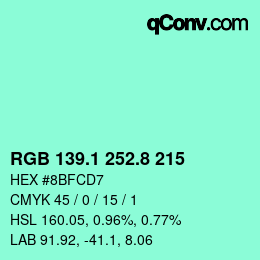 カラーコード: RGB 139.1 252.8 215 | qconv.com