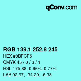 Color code: RGB 139.1 252.8 245 | qconv.com