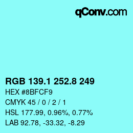 Color code: RGB 139.1 252.8 249 | qconv.com
