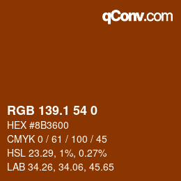 カラーコード: RGB 139.1 54 0 | qconv.com