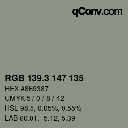 カラーコード: RGB 139.3 147 135 | qconv.com