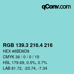 カラーコード: RGB 139.3 216.4 216 | qconv.com