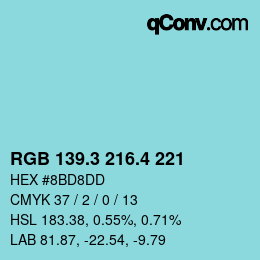 カラーコード: RGB 139.3 216.4 221 | qconv.com