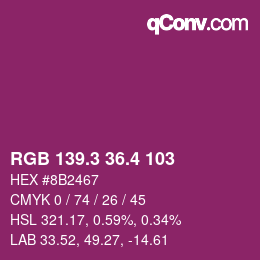 カラーコード: RGB 139.3 36.4 103 | qconv.com
