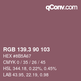 カラーコード: RGB 139.3 90 103 | qconv.com