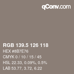 Color code: RGB 139.5 126 118 | qconv.com