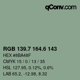 カラーコード: RGB 139.7 164.6 143 | qconv.com