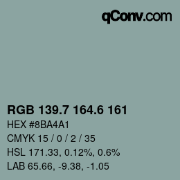 カラーコード: RGB 139.7 164.6 161 | qconv.com