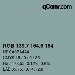 カラーコード: RGB 139.7 164.6 164 | qconv.com