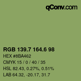 カラーコード: RGB 139.7 164.6 98 | qconv.com