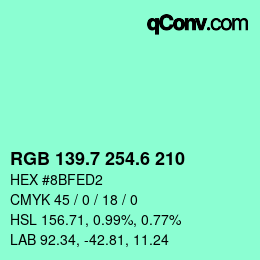 カラーコード: RGB 139.7 254.6 210 | qconv.com