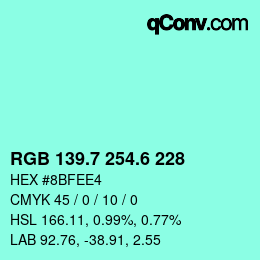 カラーコード: RGB 139.7 254.6 228 | qconv.com