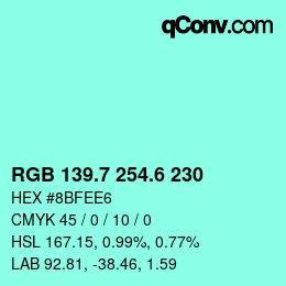 カラーコード: RGB 139.7 254.6 230 | qconv.com