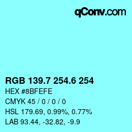 カラーコード: RGB 139.7 254.6 254 | qconv.com